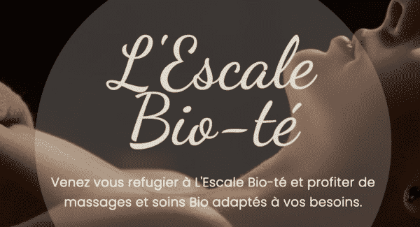 L'escale Bio-té : espace détente et bien-être